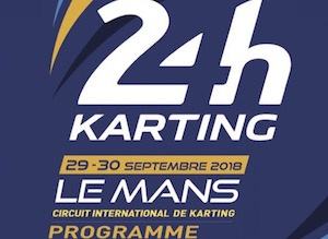 Le programme officiel des 24H Karting au Mans est en ligne