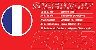 Superkart 2023 avec Paul Louveau, Emmanuel Vinuales et un beau calendrier